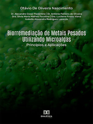 cover image of Biorremediação de Metais Pesados Utilizando Microalgas